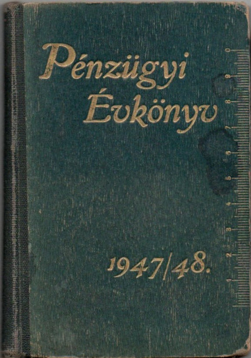 Arday Pénzügyi Évkönyve a magyar pénzügyőrség és az összes pénzügyi közegek számára 1947/48