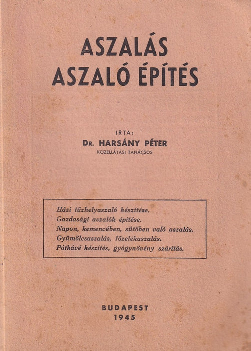 Aszalás, aszaló építés