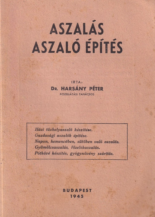 Aszalás, aszaló építés
