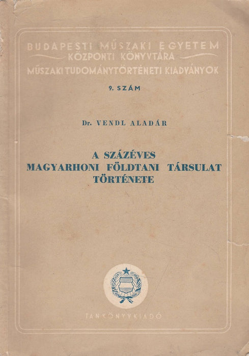 A százéves Magyarhoni Földtani Társulat története