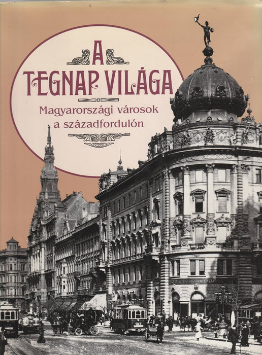 A tegnap világa