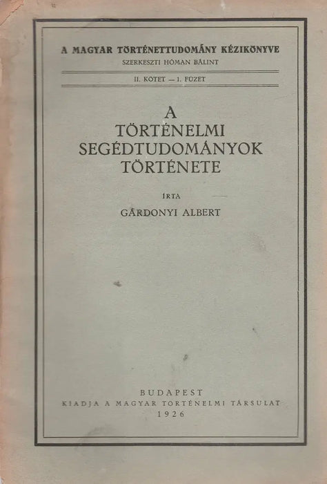 A történelmi segédtudományok története