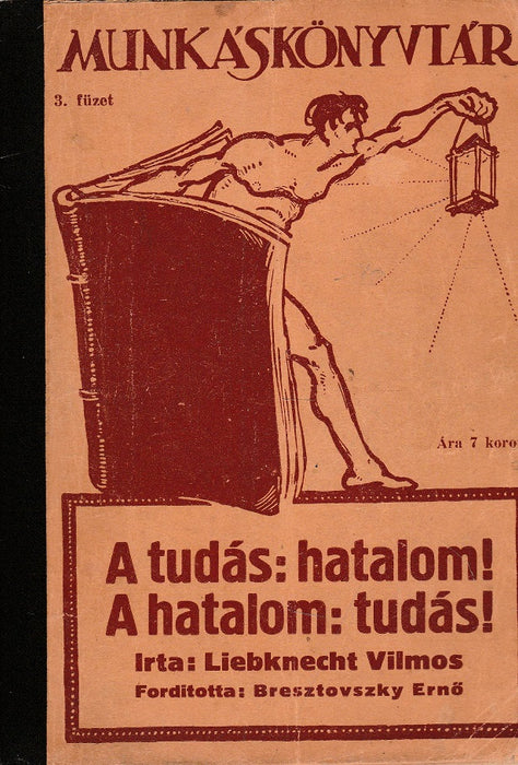 A tudás: hatalom! A hatalom: tudás!