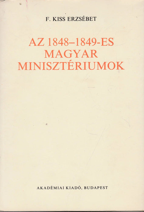 Az 1848-1849-es magyar minisztériumok