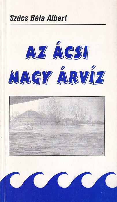 Az ácsi nagy árvíz