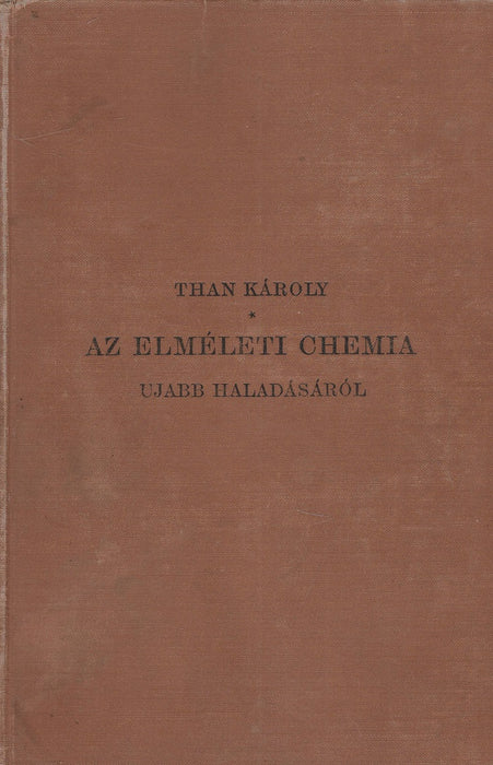Az elméleti chemia újabb haladásáról