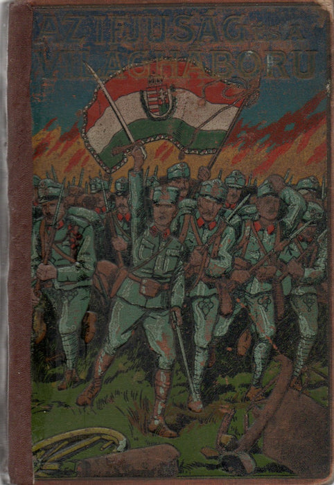 Az ifjuság és a világháboru I-III.