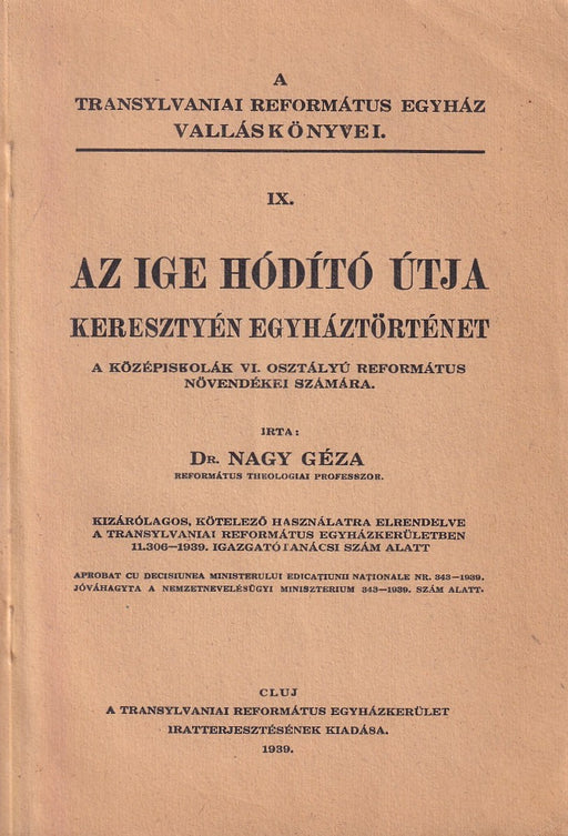 Az ige hódító útja - Keresztyén egyháztörténet