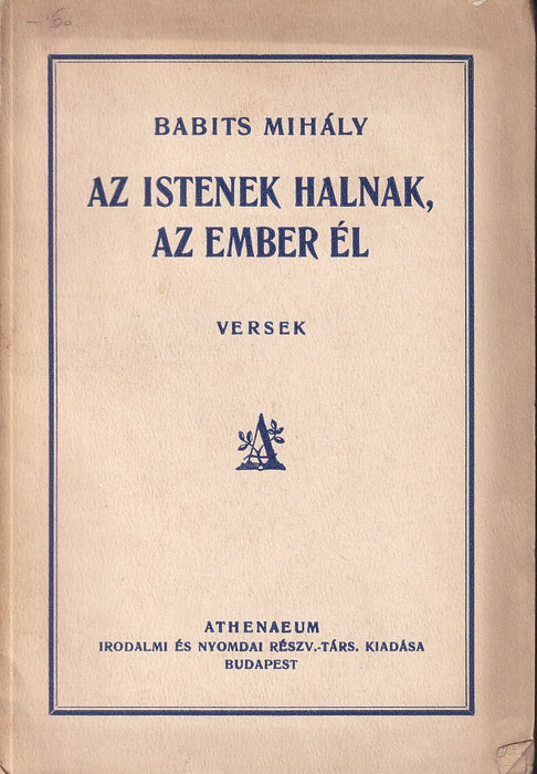 Az istenek halnak, az ember él