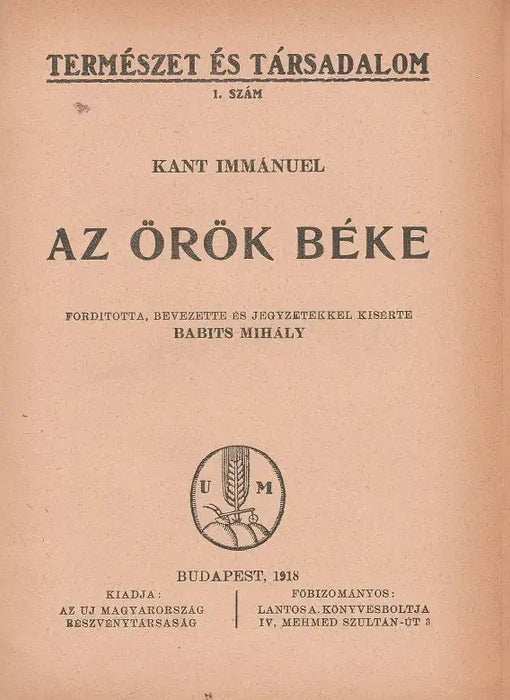 Az ember származása és a származástan vázlata - A szociális kérdés - Az örök béke