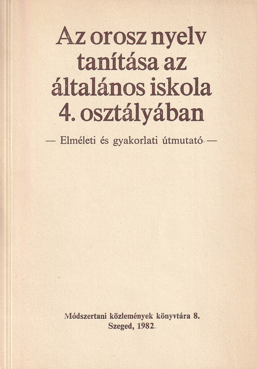 Az orosz nyelv tanítása az általános iskola 4. osztályában