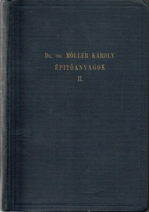 Az építőanyagok gyakorlati kézikönyve II.