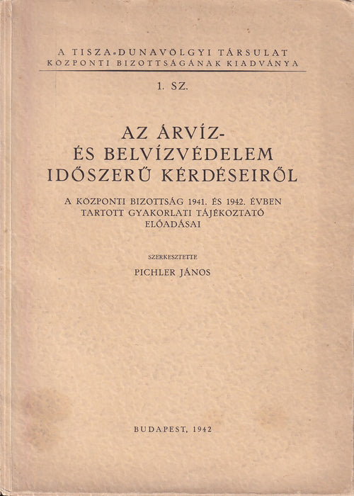 Az árvíz-és belvízvédelem időszerű kérdéseiről