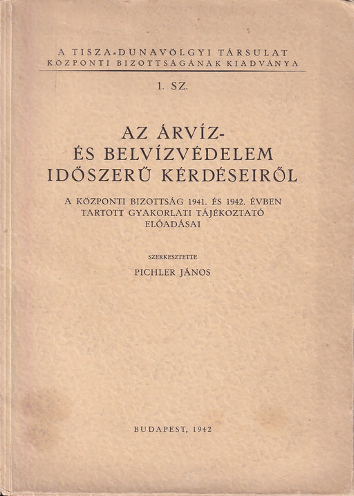 Az árvíz-és belvízvédelem időszerű kérdéseiről