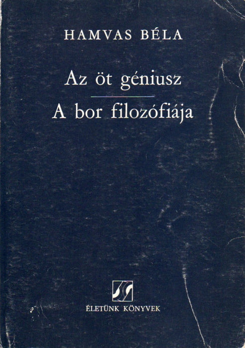 Az öt géniusz - A bor filozófiája