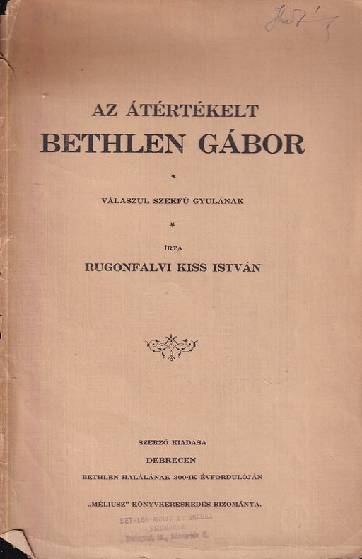 Az átértékelt Bethlen Gábor