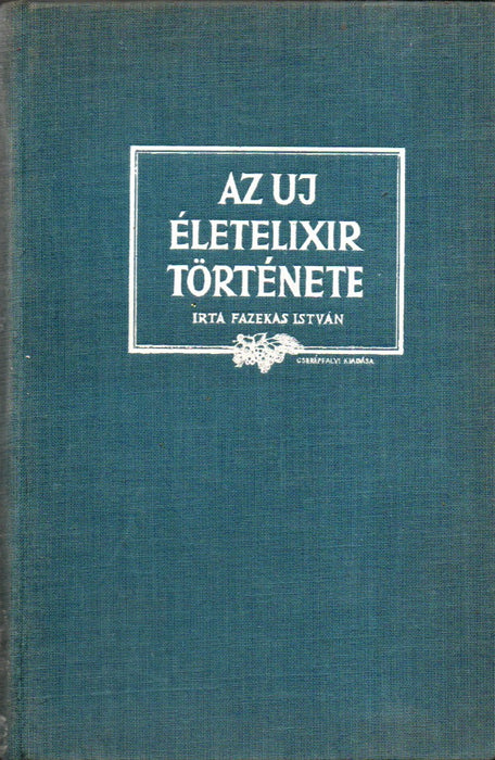 Az uj életelixir története