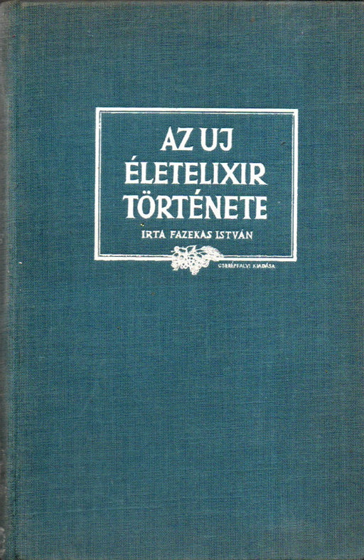 Az uj életelixir története