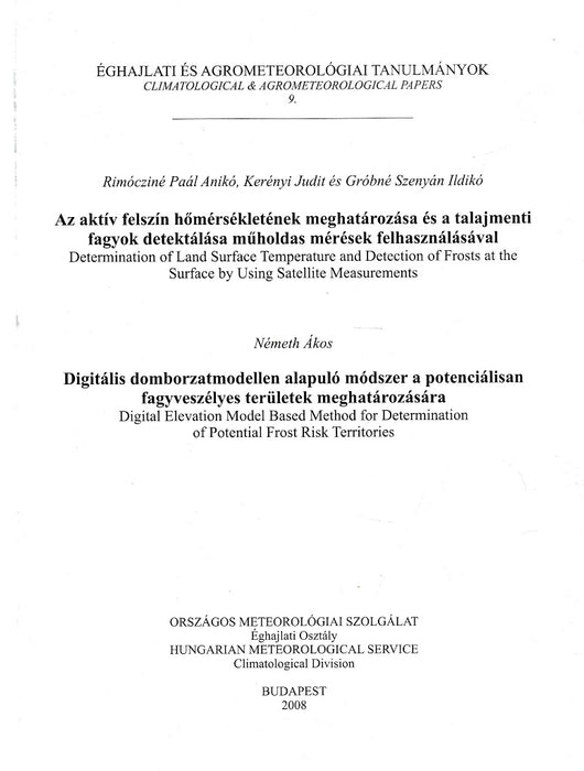Az aktív felszín hőmérsékletének meghatározása és a talajmenti fagyok detektálása műholdas mérések felhasználásával - Digitális domborzatmodellen alapuló módszer a potenciálisan fagyveszélyes területek meghatározására