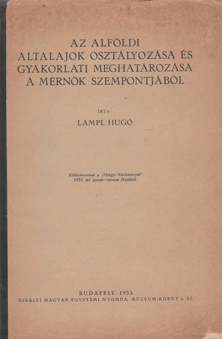 Az alföldi altalajok osztályozása és gyakorlati meghatározása a mérnök szempontjából