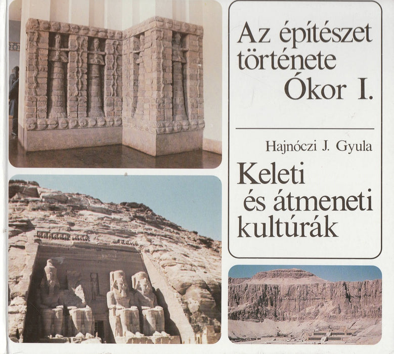 Az építészet története - Ókor I. - Keleti és átmeneti kultúrák
