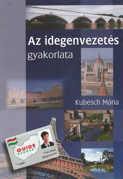 Az idegenvezetés gyakorlata