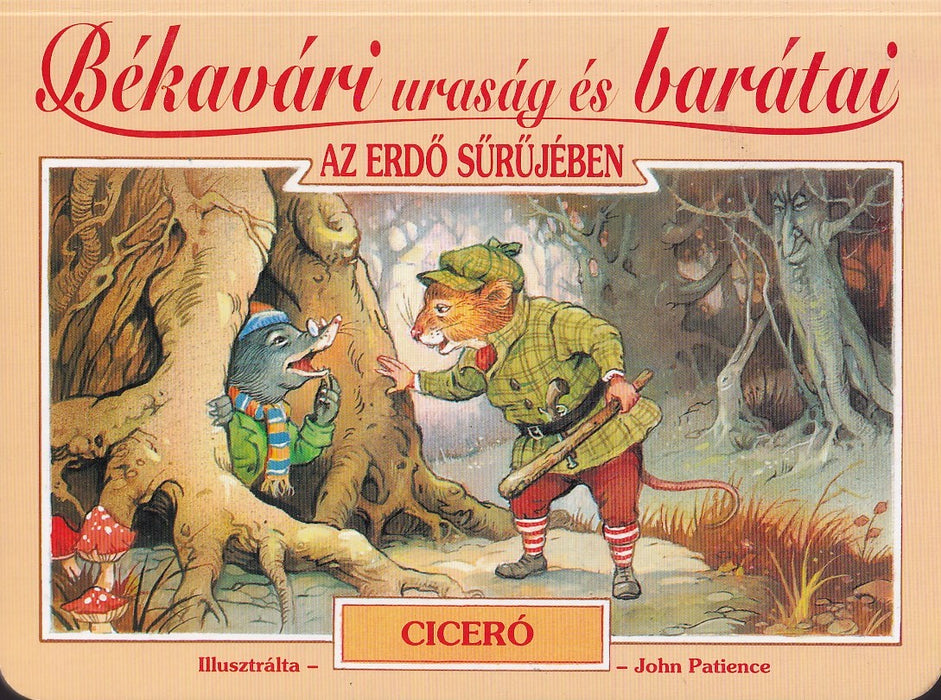 Békavári uraság és barátai az erdő sűrűjében
