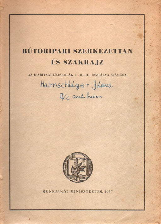 Bútoripari szerkezettan és szakrajz