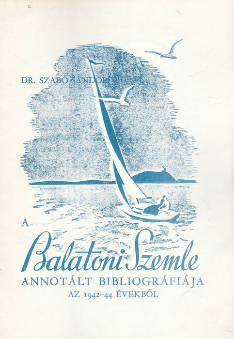 A Balatoni Szemle annotált bibliográfiája az 1942-44 évekből