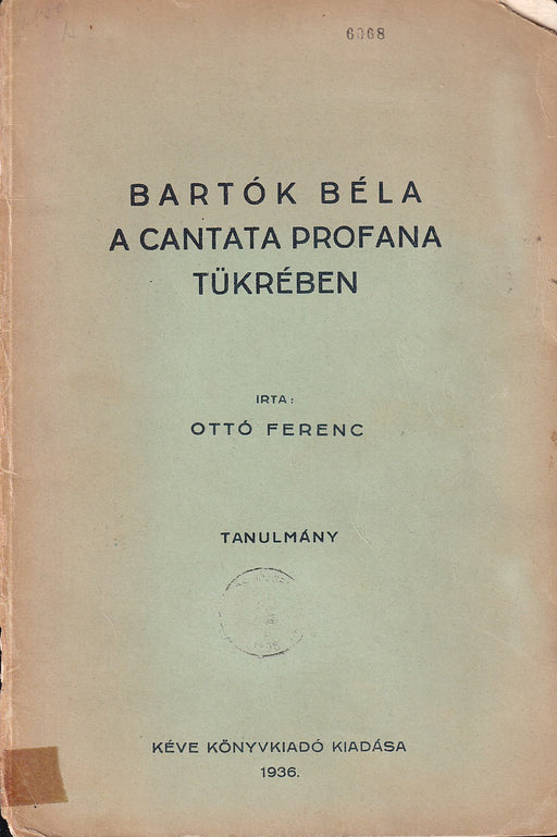 Bartók Béla a Cantata Profana tükrében