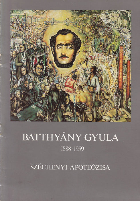 Batthyány Gyula: Széchenyi apoteózisa