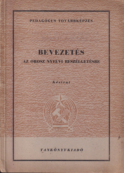 Bevezetés az orosz nyelvi beszélgetésbe