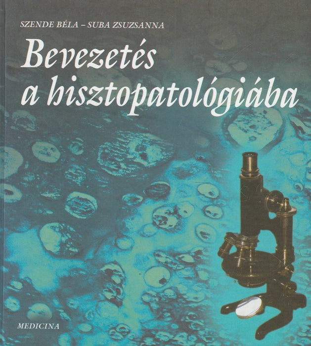 Bevezetés a hisztopatológiába