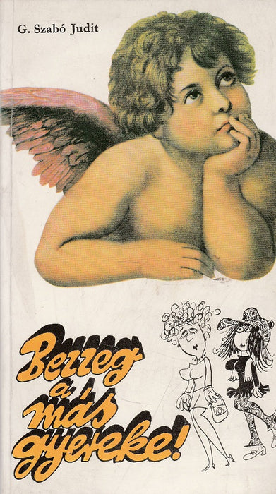 Bezzeg a más gyereke!