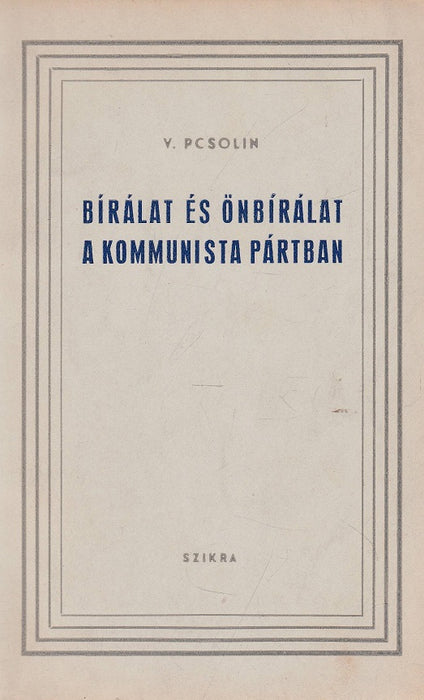 Bírálat és önbírálat a Kommunista Pártban