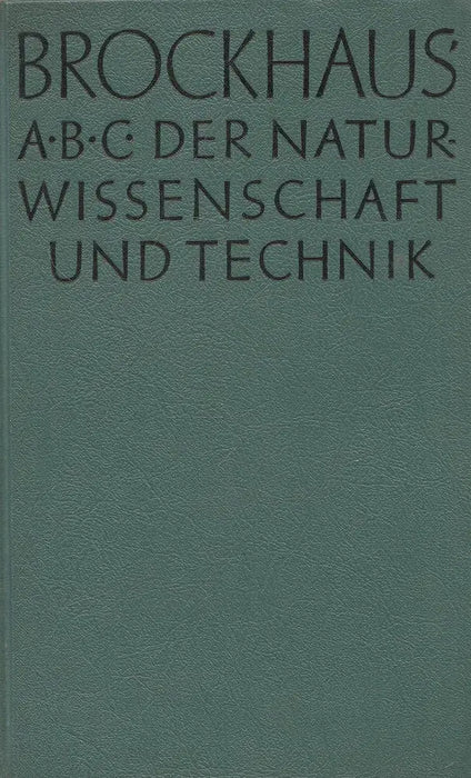 Brockhaus ABC - Der Naturwissenschaft und Technik
