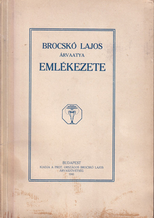 Brocskó Lajos árvaatya emlékezete