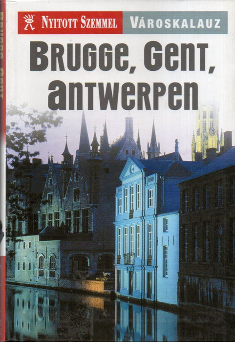 Brugge, Gent, Antwerpen