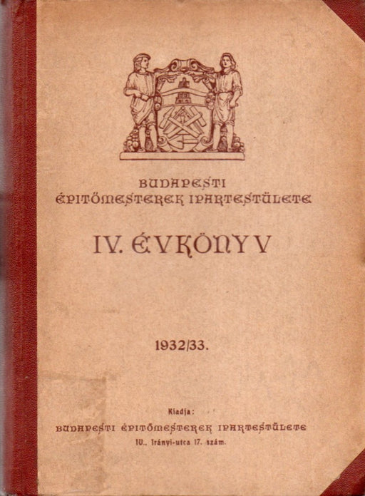 Budapesti Építőmesterek Ipartestülete - IV. évkönyv