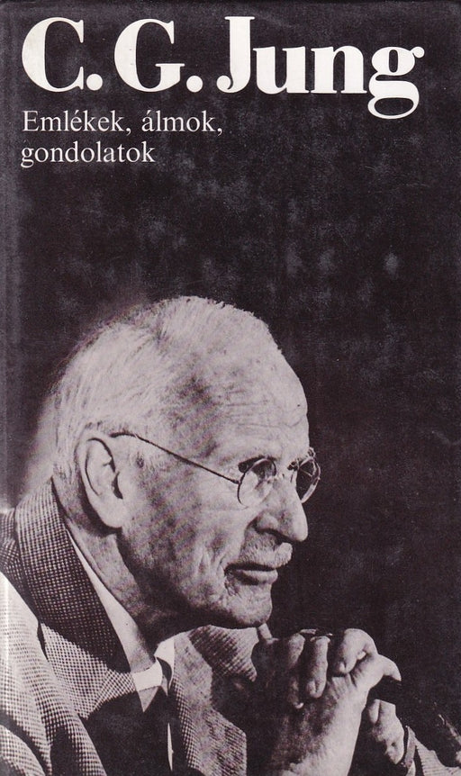 C. G. Jung Emlékek, álmok, gondolatok