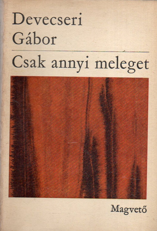 Csak annyi meleget
