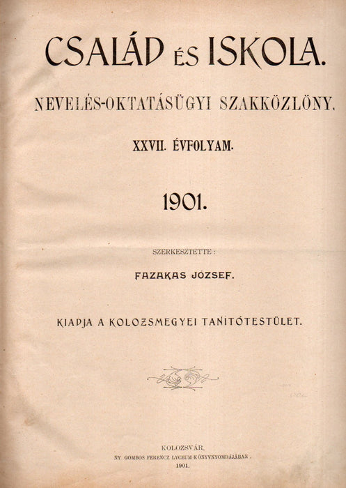 Család és Iskola XXVII. évfolyam 1901 (Kolozsvár)