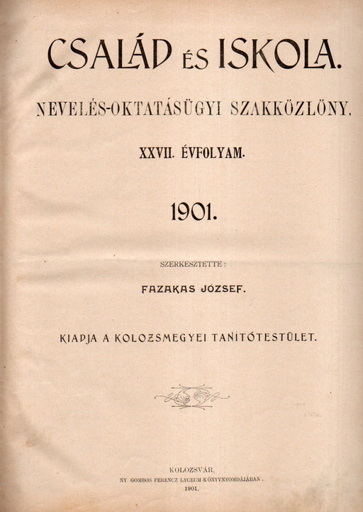Család és Iskola XXVII. évfolyam 1901 (Kolozsvár)