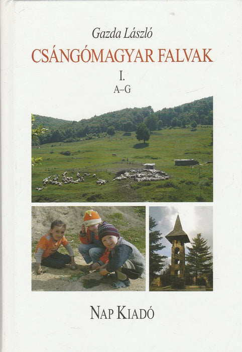 Csángómagyar falvak I-III.