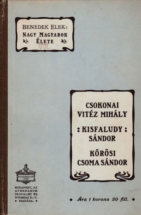 Nagy magyarok élete VIII.