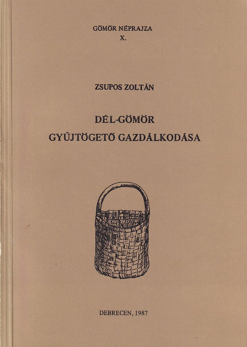 Dél-Gömör gyűjtögető gazdálkodása