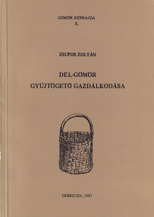 Dél-Gömör gyűjtögető gazdálkodása