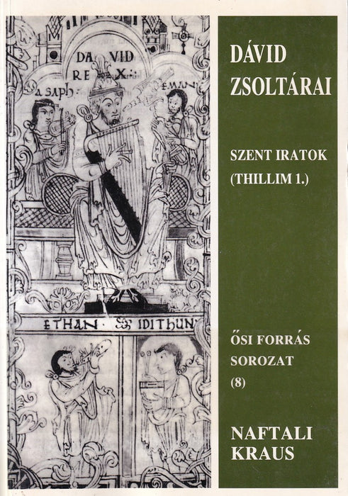 Dávid zsoltárai I