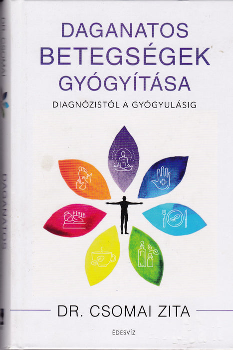 Daganatos betegségek gyógyítása