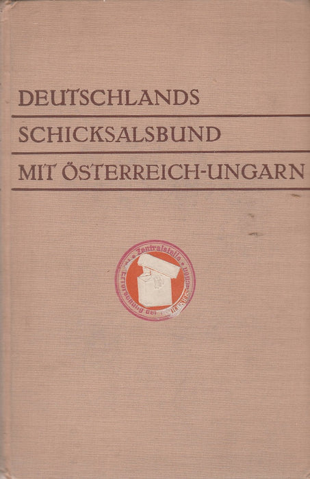 Deutschlands Schicksalsbund mit Österreich-Ungarn